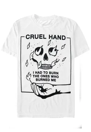 Cruel Hand - Had To Burn White - T-Shirt