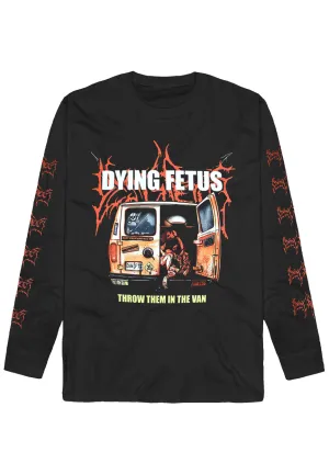 Dying Fetus - Throw Them In The Van - Longsleeve